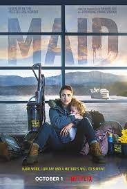 Maid; a Netflix original and a must-watch series, follows a single mother. who must overcome the severe obstacles in life. 